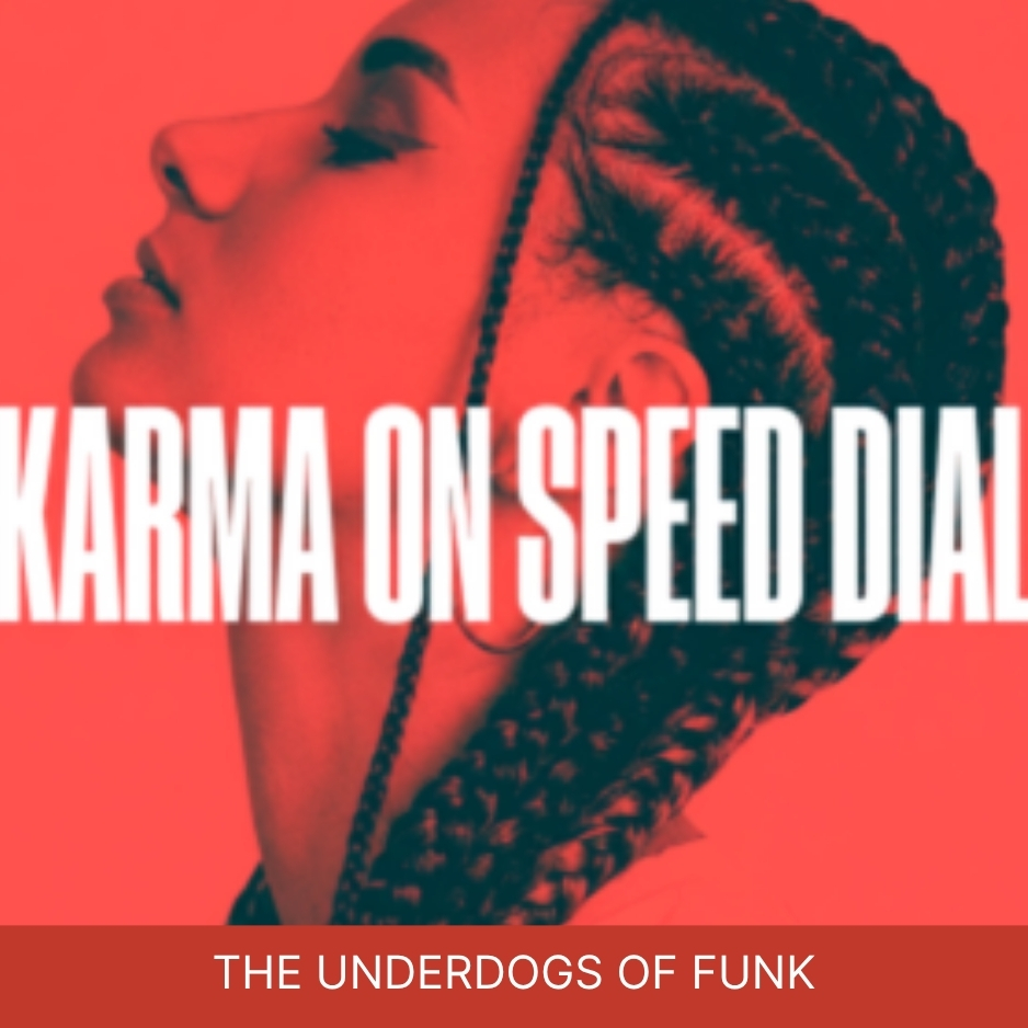 The Underdogs of Funk Explore the Smoother Side of Funk with ‘Karma on Speed Dial’ – Review